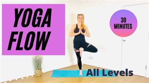 30 Minute Yoga Flow Full Body All Levels At Home No Equipment Youtube