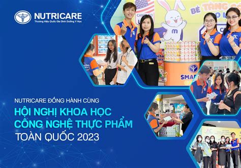 NUTRICARE ĐỒNG HÀNH CÙNG HỘI NGHỊ KHOA HỌC CÔNG NGHỆ THỰC PHẨM TOÀN QU