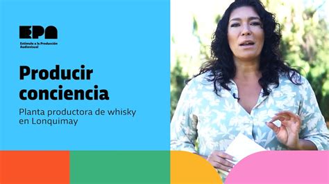 PRODUCIR CONSCIENCIA Programa 40 Planta Productora De Whisky En