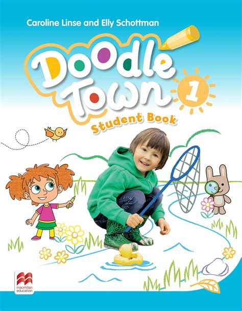 Doodle Town 1 Student Book Caroline Linse Elly Schottman