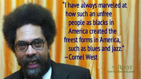 CORNEL-WEST-QUOTES, relatable quotes, motivational funny cornel-west ...