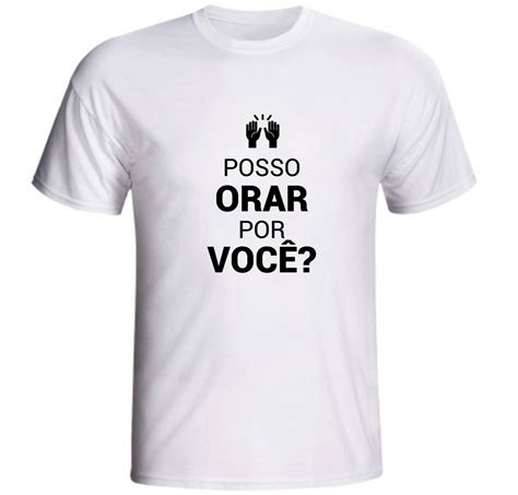 Camiseta Posso Orar Por Você Evangelismo Cristã Elo7