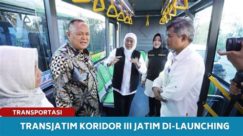 BUS TRANSJATIM KORIDOR III BEROPERASI YouTube