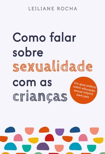 Leia Online Pdf Como Falar Sobre Sexualidade Com As Crianças Por