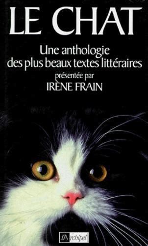 LE CHAT Une anthologie des plus beaux textes littéraires Label Emmaüs