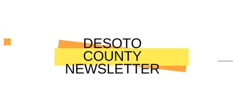 Desoto County News Launches New Daily Newsletter Desoto County News