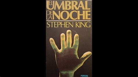 Stephen King El Umbral De La Noche La Primera Y M S Terror Fica