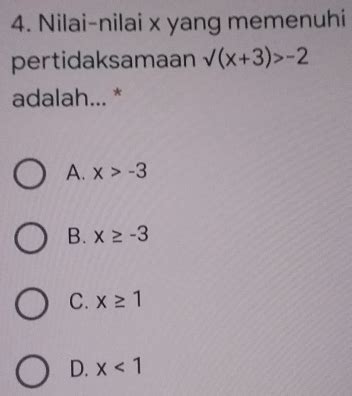 Solved 4 Nilai Nilai X Yang Memenuhi Pertidaksamaan Sqrt X 3 2