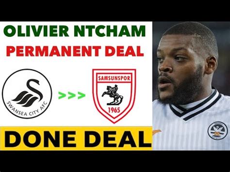 Good Riddance Olivier Ntcham Leaves Swansea City And Joins Turkish