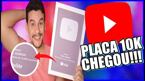 Minha Placa Youtube K Chegou Como Ter Sua Pr Prio Placa Youtube