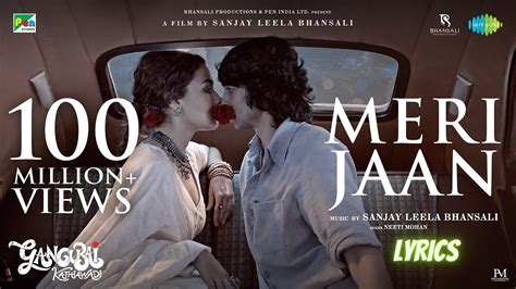 Meri Jaan Gangubai Movie Lyrics Neeti Mohan Shantanu M Youtube