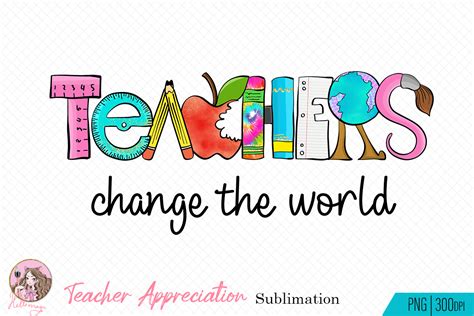 Teachers Change The World Sublimation Graphic By Hello Magic Creative