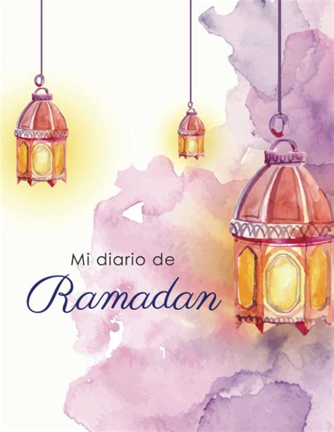 Buy Mi Diario De Ramadan Planificador Y Organizador Para Musulmanes