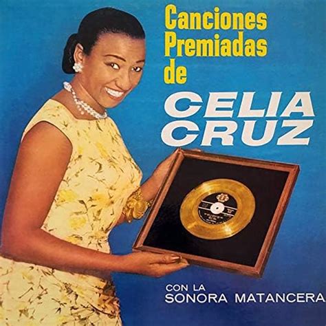 Canciones Premiadas De Celia Cruz By Celia Cruz And La Sonora Matancera