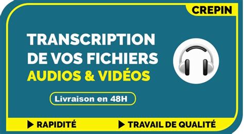 Je Vais Faire La Transcription Retranscription De Vos Fichiers Audio