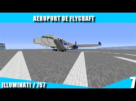 Construction D Un A Roport Minecraft Episode Illuminati