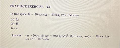 Solved In Free Space E Cos T X Ay V M Calculate A Chegg