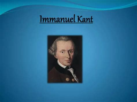 Ppt Immanuel Kant Powerpoint Presentation Free Download Id 893641