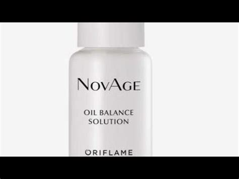 Novage Oil Balance Solution Oriflam YouTube