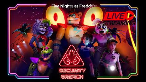 Five Nights At Freddys Security Breach Ao Vivo Sera Que Vai Rodar No