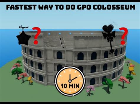 Gpo The Best And Quickest Way To Do Colosseum Patched Youtube