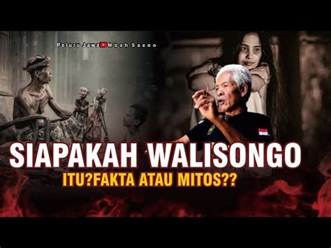 Membongkar Rahasia Besar Wali Songo Yang Sebenarnya Youtube