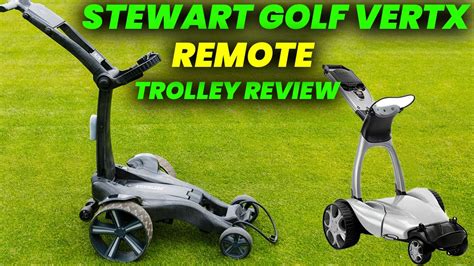 Stewart Golf Vertx Remote Trolley Review The Future Of Golf Trolleys