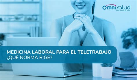 Normatividad Para La Medicina Laboral En El Teletrabajo