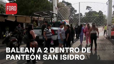 Balacera al interior del Panteón San Isidro en Azcapotzalco deja un