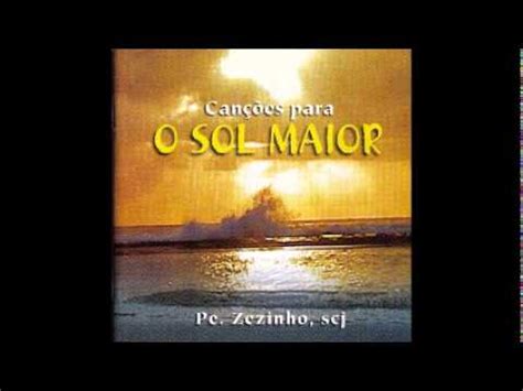 2002 Padre Zezinho SCJ Canções para o Sol Maior YouTube