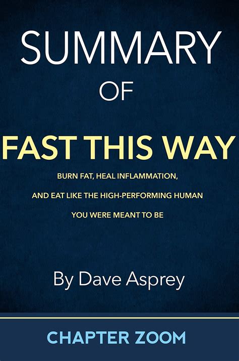 Summary of Fast This Way by Dave Asprey by Chapter Zoom | Goodreads