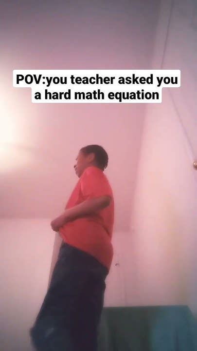 Your Teacher Asked You A Hard Math Equation Youtube