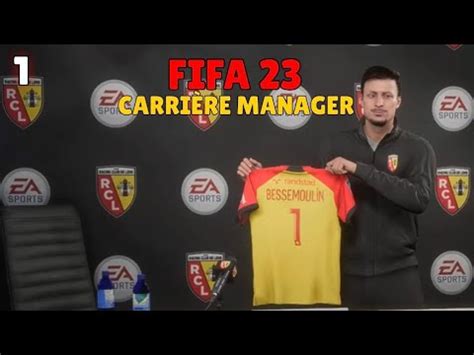 Fifa Carri Re Manager Nouveau Coach Au Rc Lens Youtube