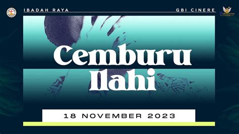 Ibadah Raya 19 November 2023 Gbi Cinere Youtube