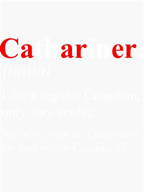 Canada St Catharines Design Cathariner Definition Sticker By