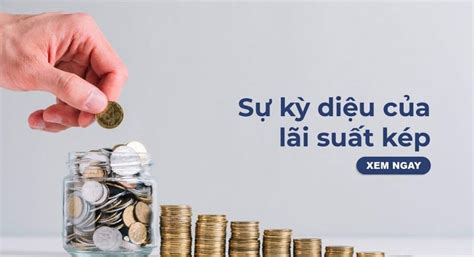 Lãi Suất Kép Là Gì Công Thức Tính Lãi Suất Kép Chuẩn Nhất