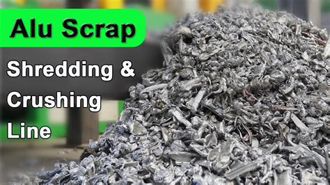 Aluminum Recycling Alu Scrap Shredding Crushing Line YouTube