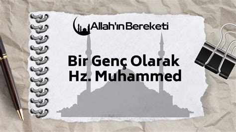 Bir Genç Olarak Hz Muhammed Allah ın Bereketi Allah ın İsimleri