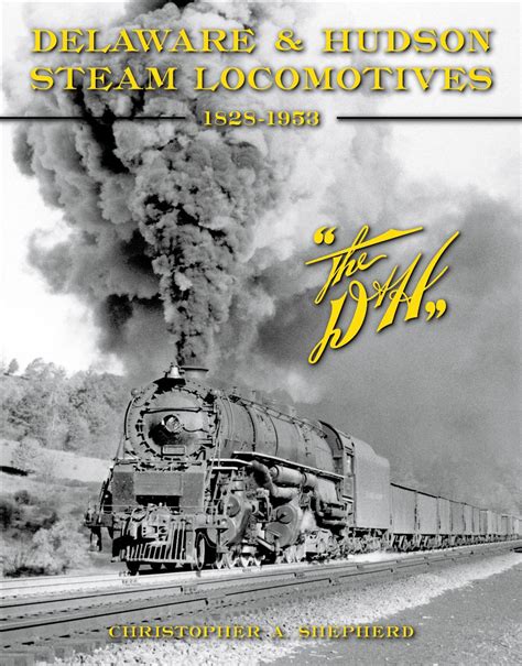 Delaware And Hudson Steam Locomotives