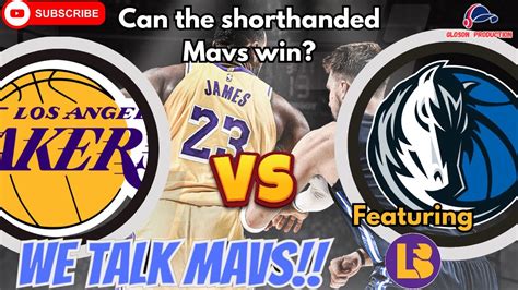 We Talk Mavs Dallas Mavericks Vs Los Angeles Lakers Post Game Recap