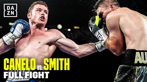 FULL FIGHT Canelo Alvarez Vs Callum Smith The Global Herald