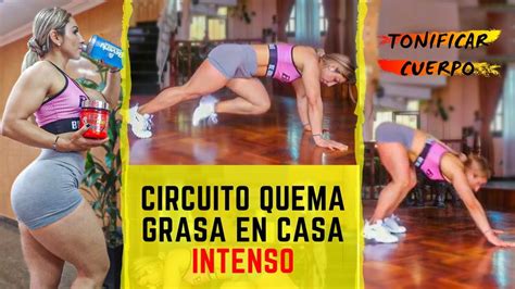 Circuito Quema Grasa En Casa Entrena Todo El Cuerpo En Casa Home