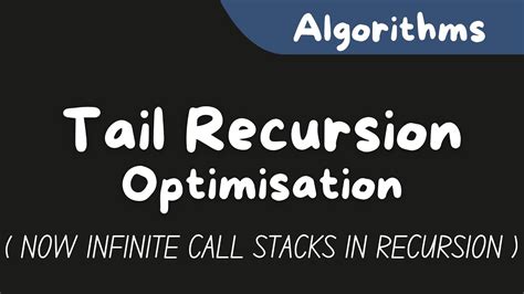 Tail Recursion Optimisation Youtube