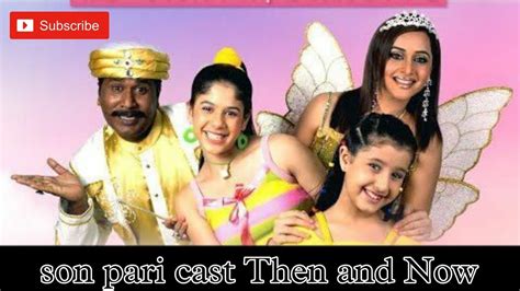 Son Pari Cast Then And Now Youtube