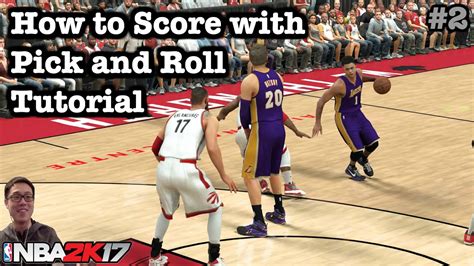 NBA 2K17 Tips Best Pick And Roll 2K17 Tutorial How To Play NBA 2K17