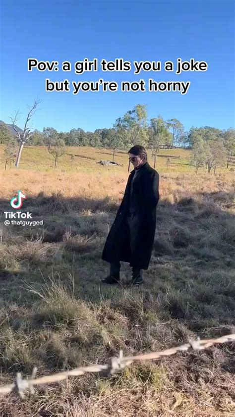 Pov A Girl Tells You A Joke But You Re Not Horny TikTok Thatguyged IFunny