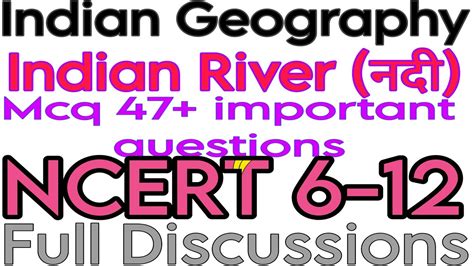 Indian Geography Indian Rivers भरत क नदय NCERT 6 12 IMP