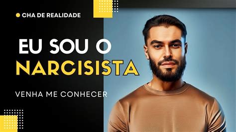 Eu Sou Narcisista - EU SOU O NARCISISTA - VENHA ME CONHECER! - YouTube