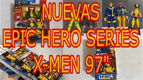 NUEVA WAVE DE EPIC HERO SERIES X MEN 97 YouTube