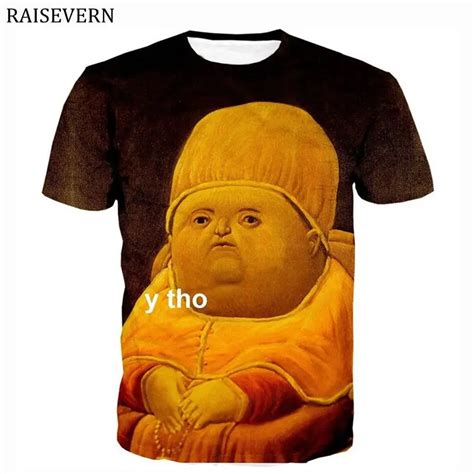 Y Tho Memes T Shirts Men Women Tops Tees Streetwear 3d Print Funny T